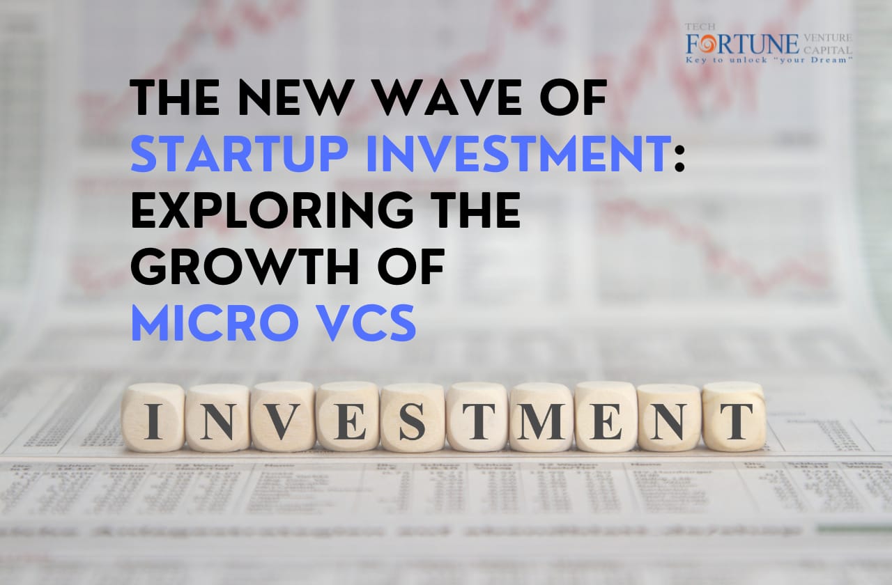 The New Wave of Startup Investment: Exploring the Growth of Micro VCs